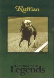 Ruffian : Thoroughbred Legends