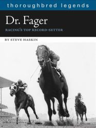 Dr. Fager : Racing's Top Record Setter