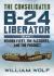 The Consolidated B-24 Liberator : Reuben Fleet, the Factories, and the Product