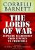 The Lords of War : Supreme Leadership from Lincoln to Churchill