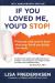 10th Anniversary Edition If You Loved Me, You'd Stop! : What You Really Need to Know When Your Loved One Drinks Too Much