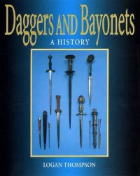 Daggers and Bayonets : A History