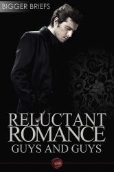 Reluctant Romance - Guys and Guys