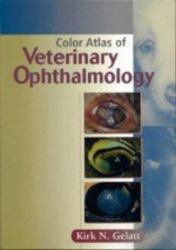 Color Atlas of Veterinary Ophthalmology