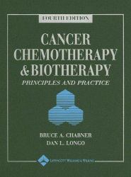 Cancer Chemotherapy and Biotherapy : Principles and Practice