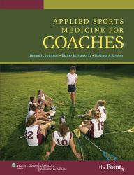 Applied Sports Medicine for Coaches