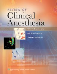 Review of Clinical Anesthesia