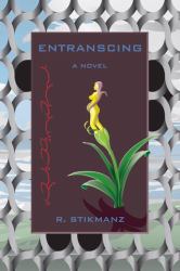 Entranscing : A Novel