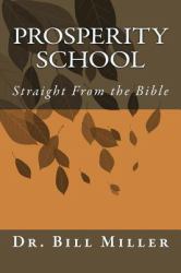 Prosperity School : Straight from the Bible