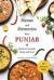 Menus and Memories from Punjab : Meals to Nourish Body and Soul