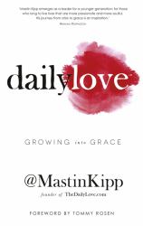 Daily Love : Growing into Grace