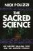 The Sacred Science : An Ancient Healing Path for the Modern World