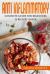 Anti Inflammatory Diet Cookbook for Beginners: 10 Rules for the Anti-Inflammatory Diet + 35 Recipes