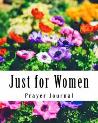 Just for Women Prayer Journal