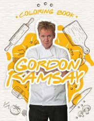 GORDON RAMSAY: Coloring Book, Color with Taste