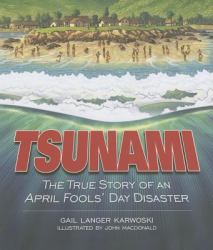 Tsunami : The True Story of an April Fools' Day Disaster