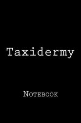 Taxidermy : Notebook