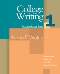 College Writing 1 : English for Academic Success