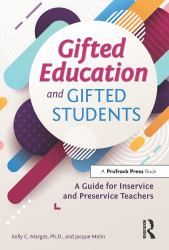 Gifted Education and Gifted Students : A Guide for Inservice and Preservice Teachers