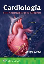 Cardiología : Bases Fisiopatológicas de Las Cardiopatías