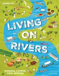 Readerful Independent Library: Oxford Reading Level 10: Living on Rivers