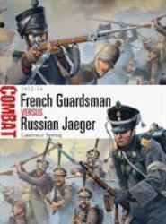 French Guardsman vs Russian Jaeger : 1812-14