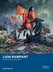 Lion Rampant - Medieval Wargaming Rules