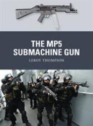 The MP5 Submachine Gun