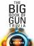 Big Book of Gun Trivia