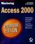 Mastering Access 2000 Premium Edition