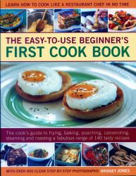 Easy to Use Beginner's First Cook Book