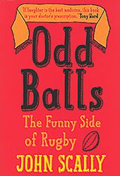 Odd Balls : The Funny Side of Rugby