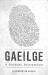 Gaeilge : A Radical Revolution