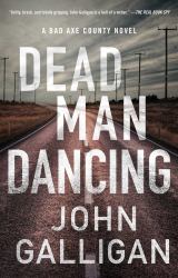 Dead Man Dancing : A Bad Axe County Novel