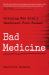 Bad Medicine : Catching New York's Deadliest Pill Pusher