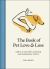 The Book of Pet Love and Loss : Words of Comfort and Wisdom from Remarkable People