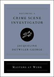 Becoming a Crime Scene Investigator