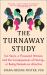 The Turnaway Study : Ten Years, a Thousand Women, and the Consequences of Having--Or Being Denied--an Abortion