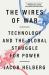 The Wires of War : Technology and the Global Struggle for Power