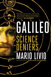 Galileo : And the Science Deniers