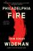 Philadelphia Fire : A Novel