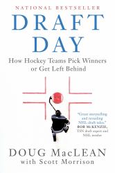 Draft Day : How Hockey Teams Pick Winners or Get Left Behind