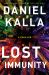 Lost Immunity : A Thriller