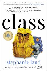 Class : A Memoir of Motherhood, Hunger, and Higher Education