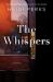 The Whispers : A Novel