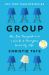 Group : How One Therapist and a Circle of Strangers Saved My Life