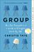 Group : How One Therapist and a Circle of Strangers Saved My Life