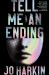 Tell Me an Ending : A Novel