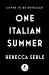 One Italian Summer : A Novel