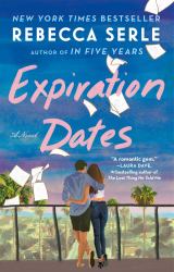 Expiration Dates : A Novel